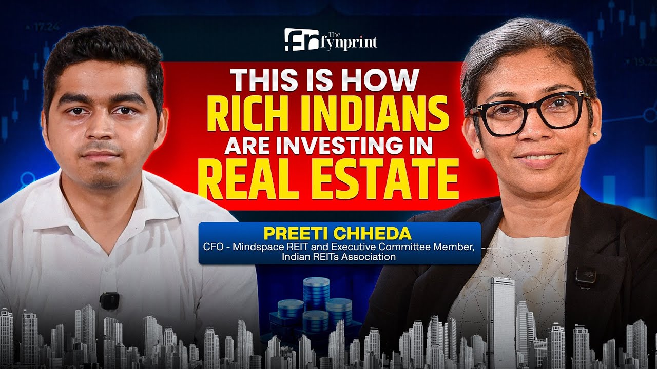 The Wealthy Invest in REITs, Here’s How You Can Too | Preeti Chheda x Thefynprint | REITs Explained
