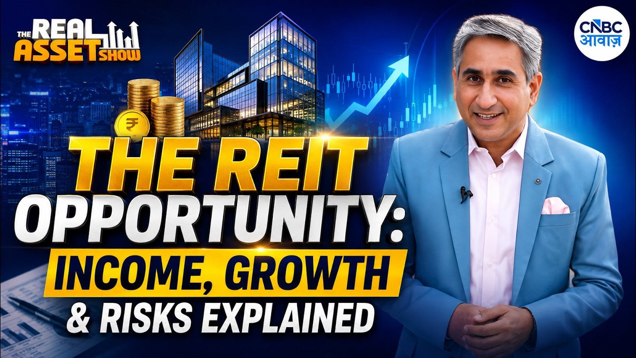 The REIT Opportunity: Income, Growth & Risks Explained । The Real Asset Show | Vipin Bhatt